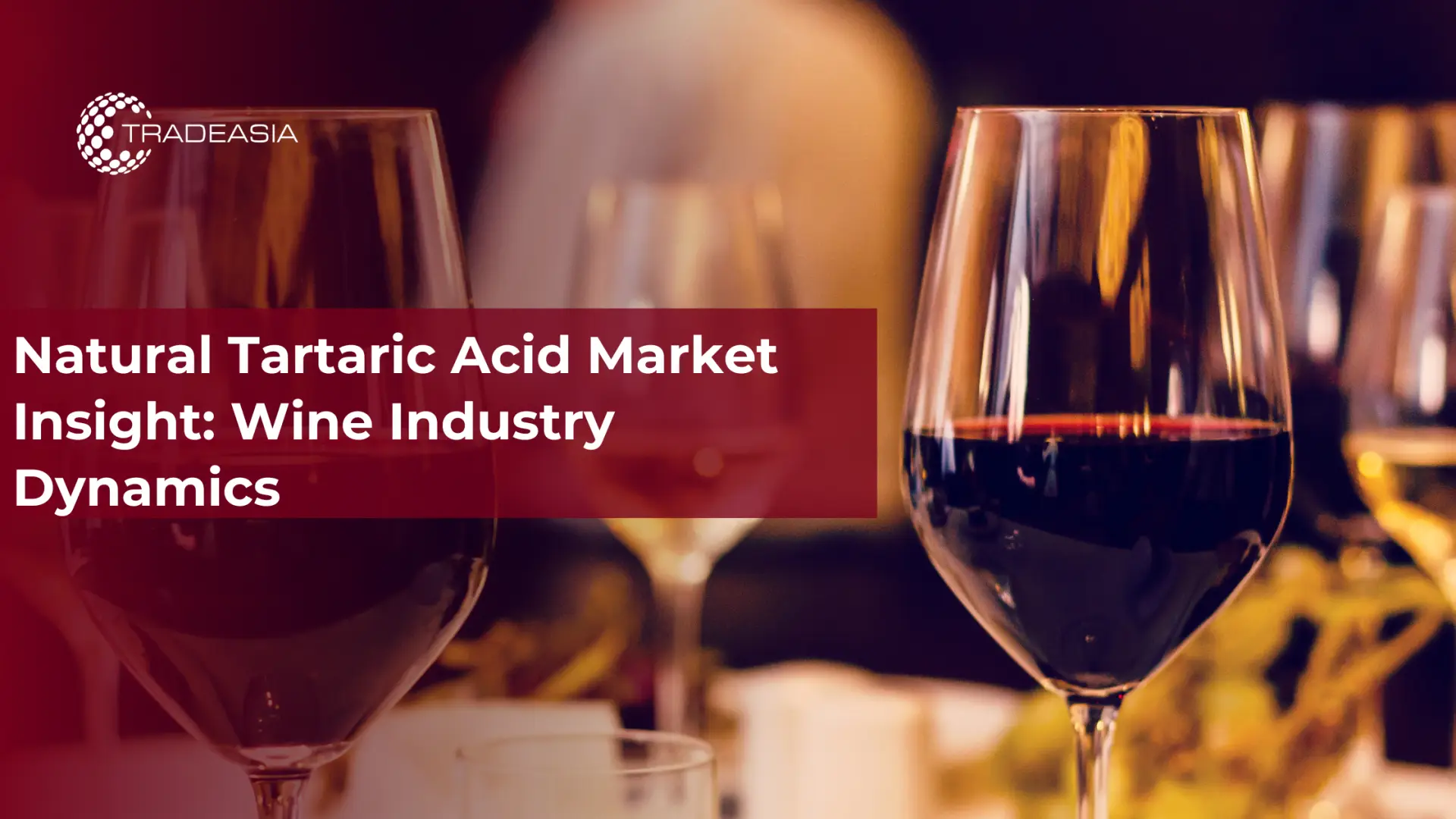 Perspectiva del mercado del ácido tartárico natural: dinámica de la industria del vino