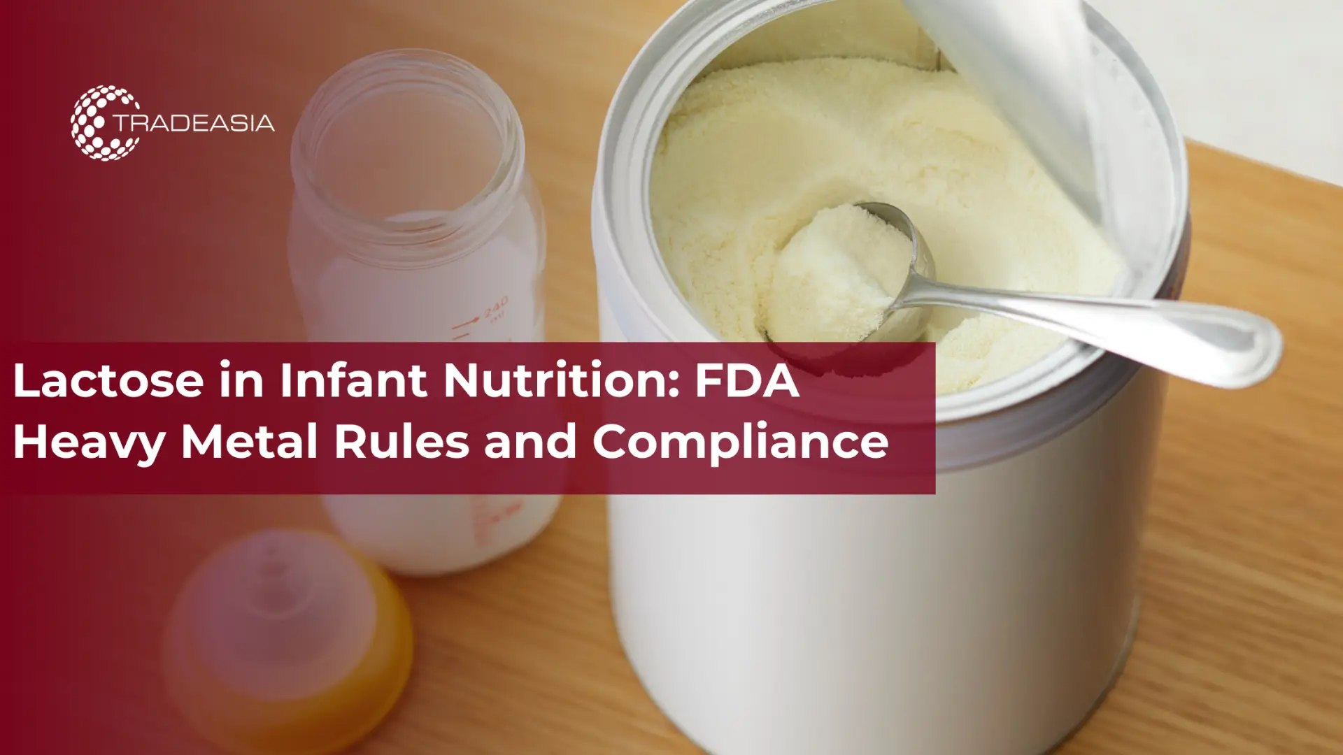 La lactosa en la nutrición infantil: normas y cumplimiento de la FDA sobre metales pesados