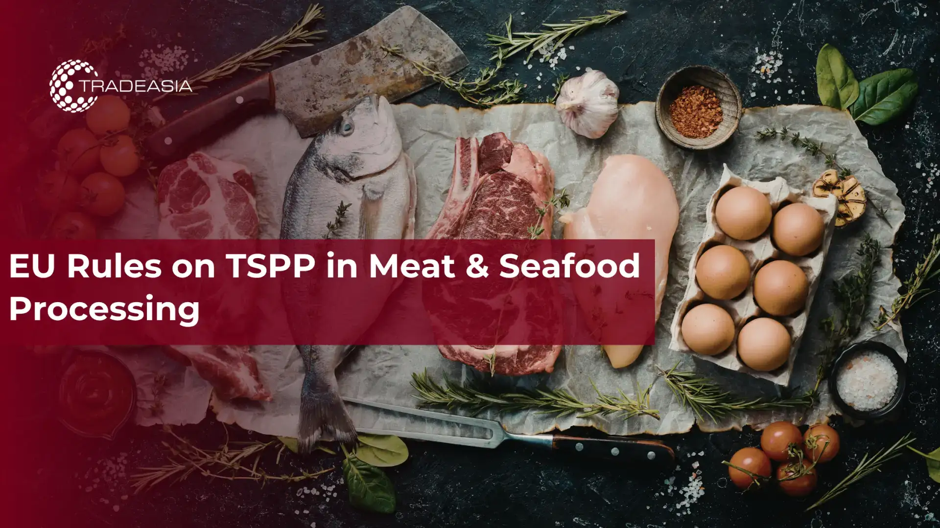 Normas de la UE sobre el TSPP en el procesamiento de carnes y mariscos
